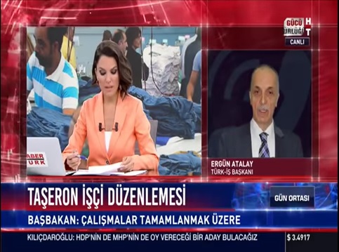  ERGÜN ATALAY, HABERTÜRK CANLI YAYININDA TAŞERON VE GEÇİCİ İŞÇiLERİ DEĞERLENDİRDİ